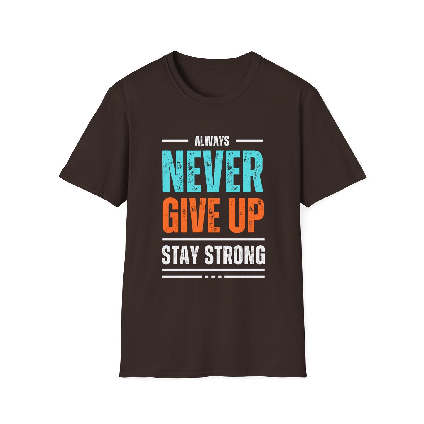 Never Give Up Tee-Unisex