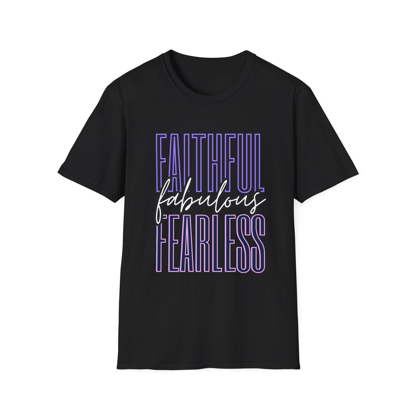 Faithful Fabulous Fearless Tee