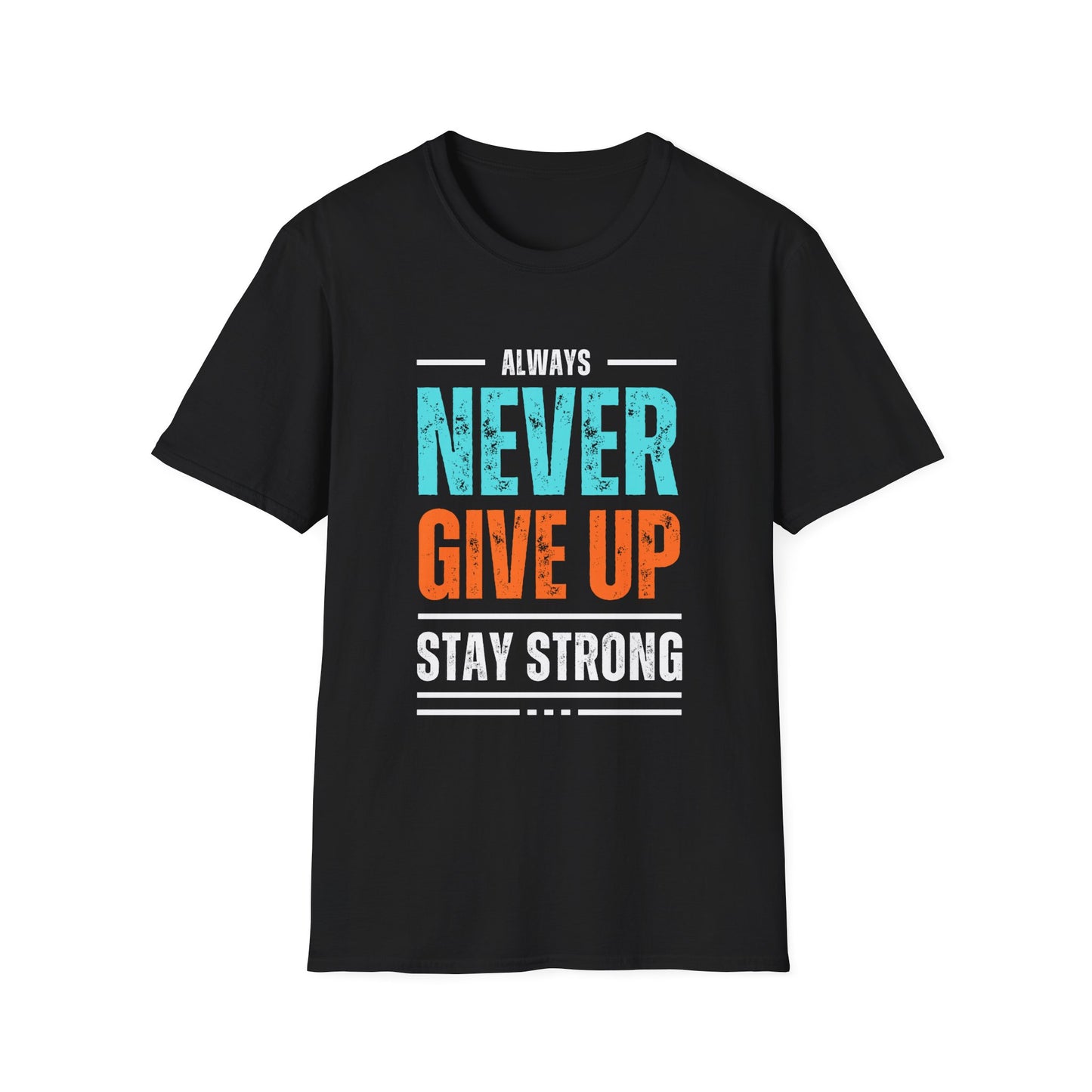 Never Give Up Tee-Unisex