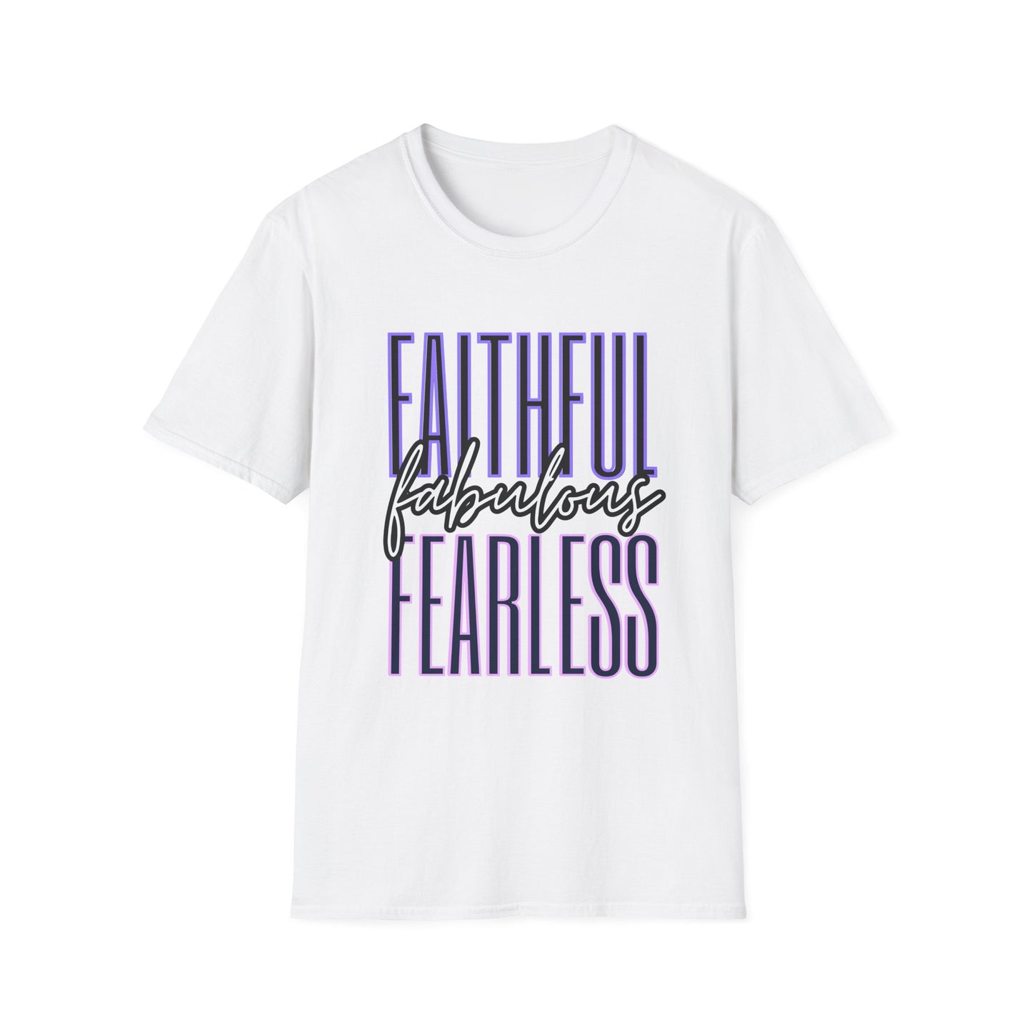 Faithful Fabulous Fearless Tee