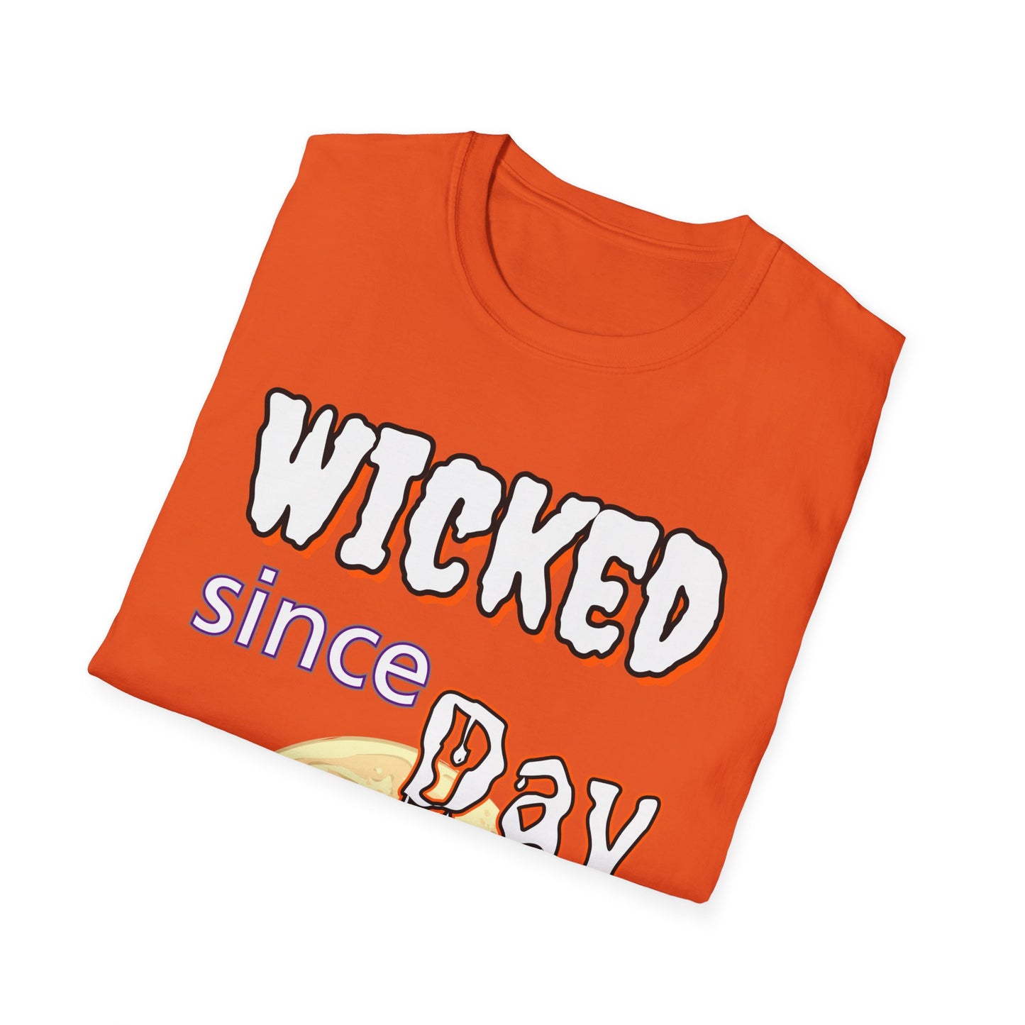 Wicked Since Day #1 Tee