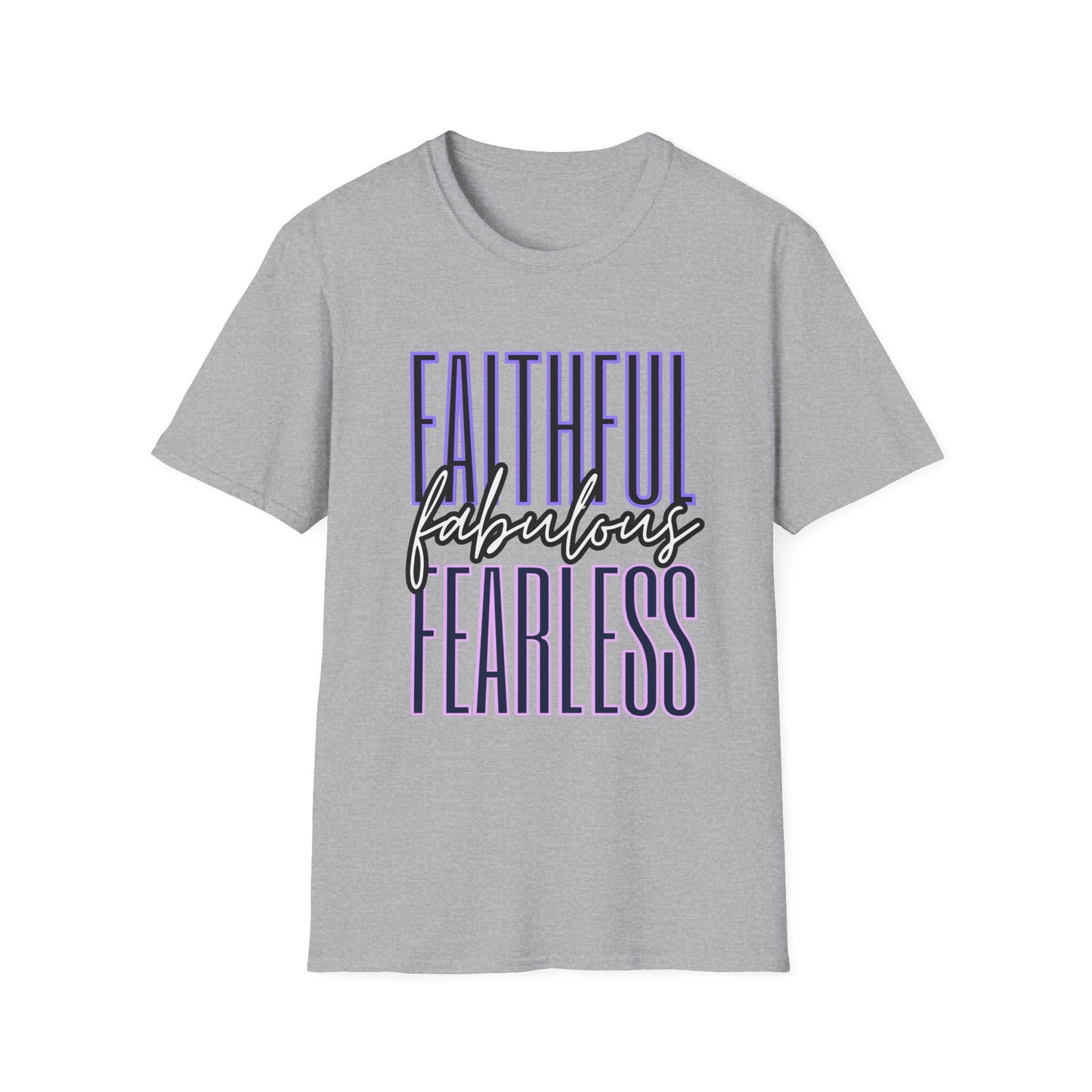 Faithful Fabulous Fearless Tee