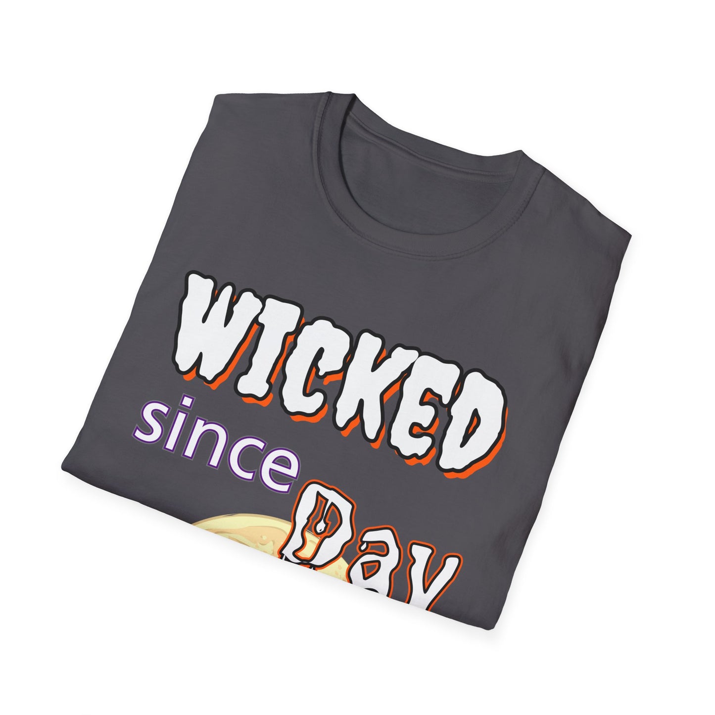 Wicked Since Day #1 Tee