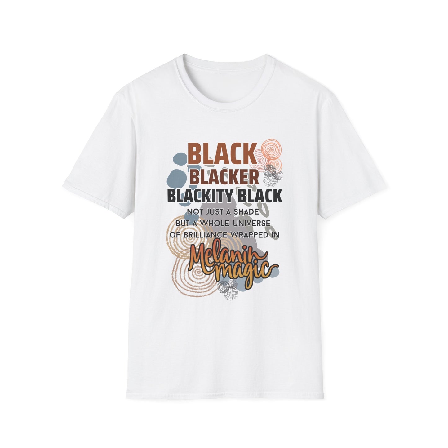Melanin Magic- Unisex