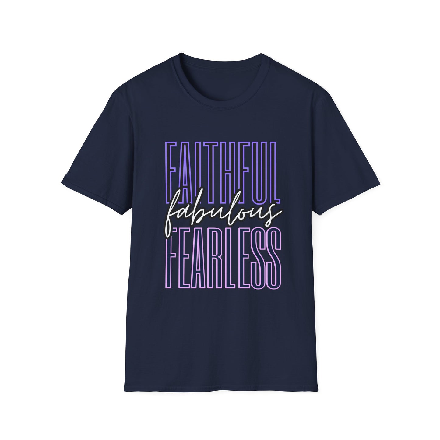 Faithful Fabulous Fearless Tee