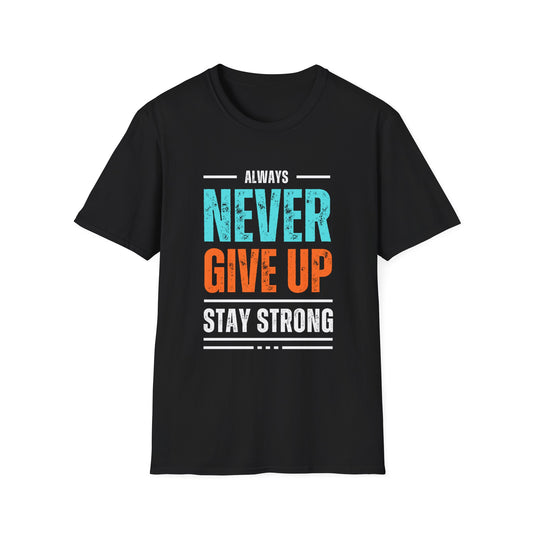 Never Give Up Tee-Unisex