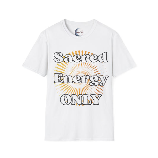Sacred Energy ONLY Graphic Tee